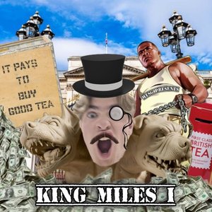 King Miles I [Explicit]