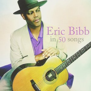 Eric Bibb In 50 Songs