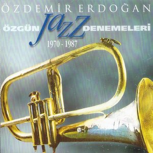 Özgün Jazz Denemeleri (1970 - 1987)