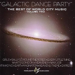Galactic Dance Party: The Best Of World City Music Volume 2