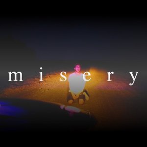 misery