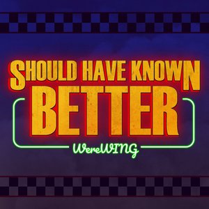 Should Have Known Better! - EP