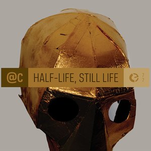 Half-Life, Still Life