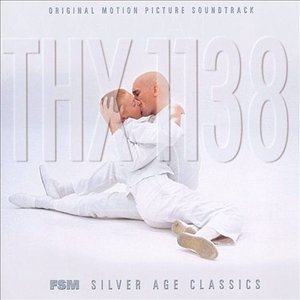 THX 1138 (Original Motion Picture Soundtrack)