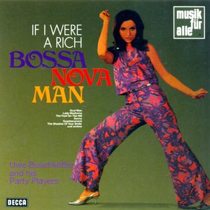 Image for 'If I Were A Rich Bossa Nova Man'