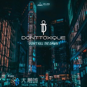 Don't Kill The Dawn