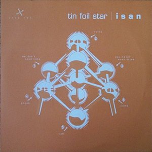 Tin Foil Star / ISAN