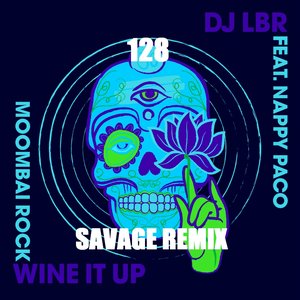 Wine It Up (feat. Nappy Paco) [Moombai Rock]