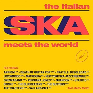 The Italian Ska Meets the World, Vol. 1