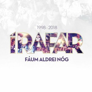 Fáum Aldrei Nóg (1998 - 2018)