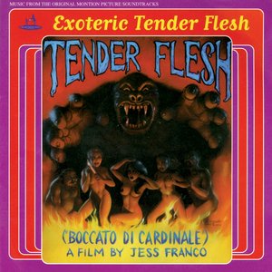 Exoteric Tender Flesh (Boccato di Cardinale) [Original Motion Picture Soundtrack]
