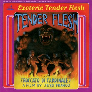 Exoteric Tender Flesh (Boccato di Cardinale) [Original Motion Picture Soundtrack]