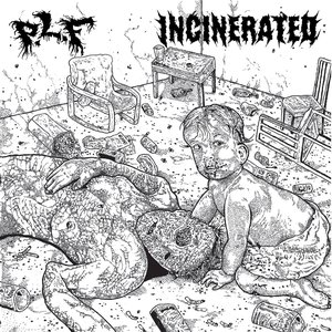 PLF / Incinerated split 7”