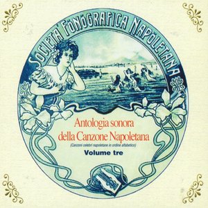 Antologia sonora della canzone napoletana, Vol. 3