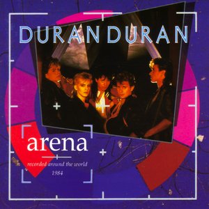 Arena (Recorded Around The World 1984)