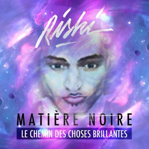 Matière noire (Le chemin des choses brillantes)