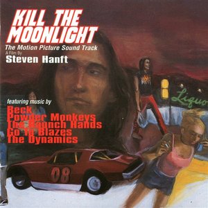 Kill The Moonlight: The Motion Picture Soundtrack