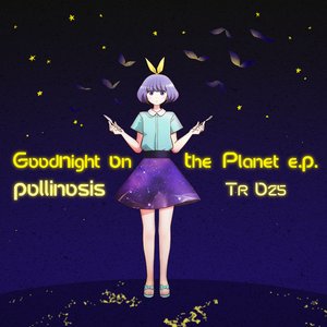 Goodnight on the planet e.p.