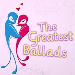 The Greatest Ballads