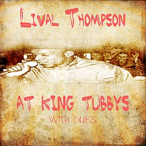 Linval Thompson At King Tubbys With Dubs Platinum Edition