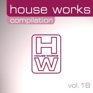 House Works Compilation, Vol. 18