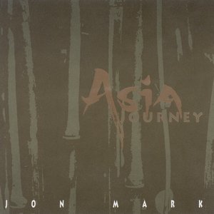 Mark, Jon: Asia Journey