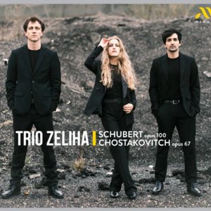 Schubert: Op. 100 - Chostakovitch: Op. 67