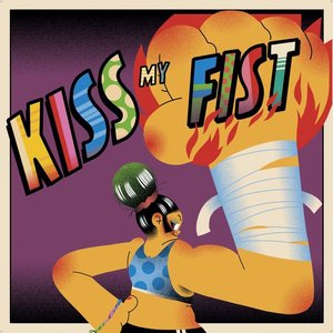 Kiss My Fist