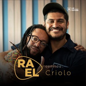 Rael Convida: Criolo (Acústico)