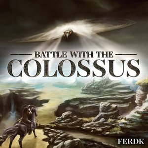 Battle with the Colossus