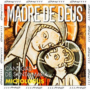 Madre de Deus : Cantigas de Santa Maria