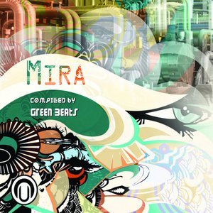 Mira - compiled by Green Beats