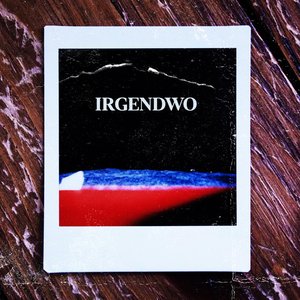 Irgendwo