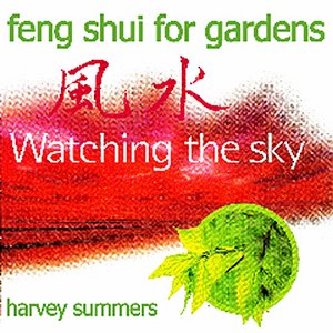 “Feng Shui For Gardens - Watching The Sky”的封面