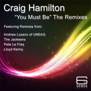 You Must Be: The Remixes