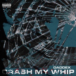 Crash My Whip - Single
