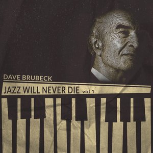 Jazz Will Never Die, Vol. 1