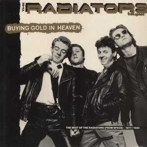 Buying Gold In Heaven. The Best Of The Radiators (From Space)-1977 / 1980