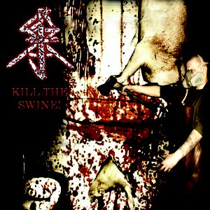 Kill The Swine!