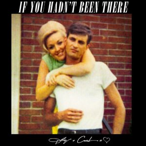 If You Hadn’t Been There - Single