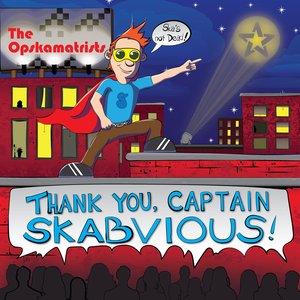 Thank You, Captain Skabvious!
