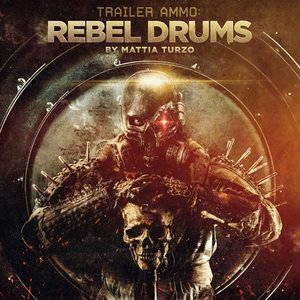 Image for 'Trailer Ammo: Rebel Drums'
