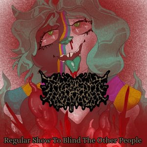 Regular Show To Blind The Other People Demo Compilation