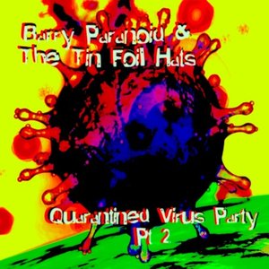 Quarantined Virus Party, Pt. 2