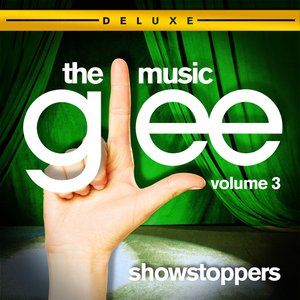 “Glee: The Music, Vol. 3 - Showstoppers (Deluxe Edition)”的封面