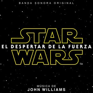 Star Wars: El Despertar de la Fuerza (Banda Sonora Original)