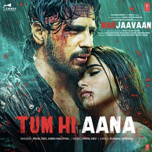 Tum Hi Aana (From "Marjaavaan")