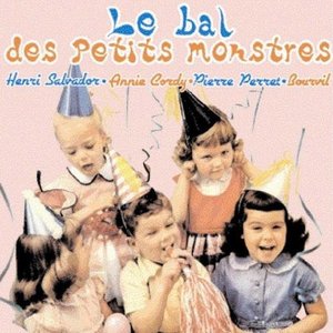 Le bal des petits monstres - Chansons pour rire et s'amuser