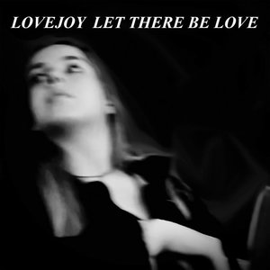 Let There Be Love