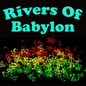 Rivers Of Babylon